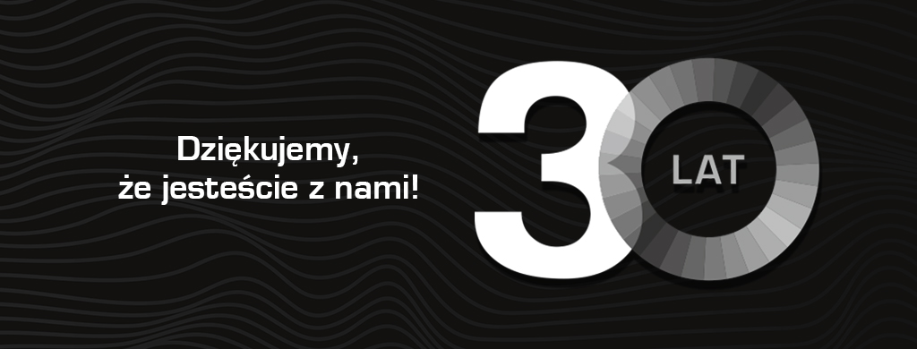 Dziekujemy ze jesteście z nami 30 lat!